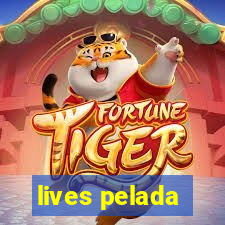 lives pelada